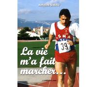 La Vie M'a Fait Marcher