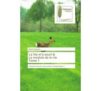 La Vie m'a souri & Le module de la vie Tome 1 Quand l'envie rencontre l'inspiration ! - Malak Dargham - Muse Editions - broché - Roman