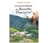 La Vie Merveilleuse De Benoit Rencurel