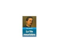 La Vie Meurtrière