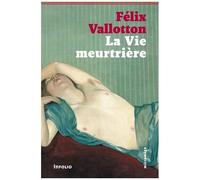La Vie Meurtrière - Avec Sept Dessins De L'auteur