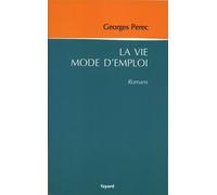 La vie mode d'emploi - Georges Perec - Fayard - broché - Roman