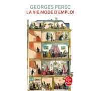 La Vie mode d'emploi - Georges Perec - Lgf - broché - Roman