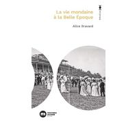 La vie mondaine à la Belle Époque