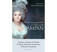 La vie mouvementée d'Henriette Campan