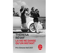 La Vie ne danse qu'un instant - Theresa Révay - Lgf - Poche - Roman