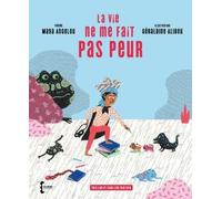 La vie ne me fait pas peur (Prix Lire et Faire Lire 2018-2019): édition bilingue