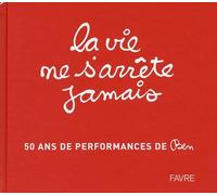 La vie ne s'arrête jamais