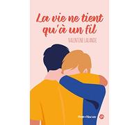 La vie ne tient qu'à un fil