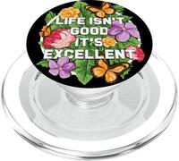 La Vie n'est Pas Belle, C'est Un Excellent optimiste Floral Qui guérit Le Bonheur PopSockets PopGrip pour MagSafe