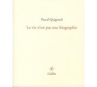 La vie n'est pas une biographie
