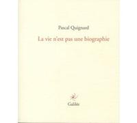 La vie n'est pas une biographie