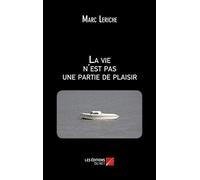 La vie n'est pas une partie de plaisir