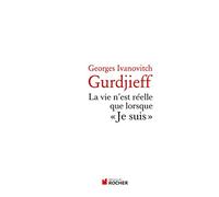 La vie n'est réelle que lorsque "Je suis"