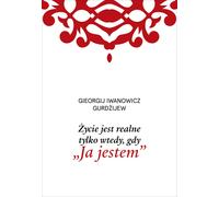 La vie n'est réelle que lorsque "je suis" (Buch auf Polnisch)