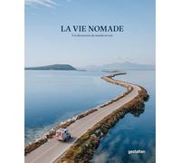 La vie nomade : À la découverte du monde en van