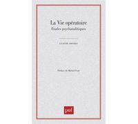 La vie opératoire Études psychanalytiques - Claude Smadja - Puf - broché - Etude