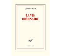 La vie ordinaire – Gallimard
