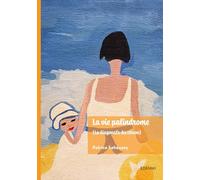 La vie palindrome (la diagonale du clown)