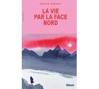 La vie par la face nord