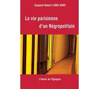 La vie parisienne d'un Négropolitain