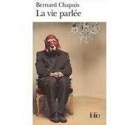 La vie parlée - Bernard Chapuis - Gallimard - Poche - Roman