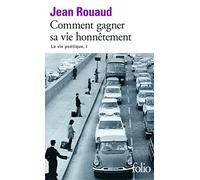 Comment gagner sa vie honnêtement La vie poétique - Jean Rouaud - Gallimard - Poche - Roman