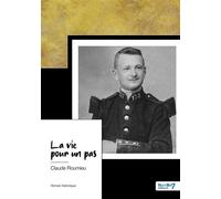 La vie pour un pas - Claude Roumieu - Nombre 7 - broché - Roman