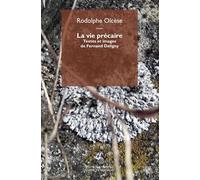 La vie précaire Textes et images de Fernand Deligny - Rodolphe Olcèse - Mimesis - broché - Essai