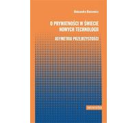 La vie privée dans le monde des nouvelles technologies (Buch auf Polnisch)