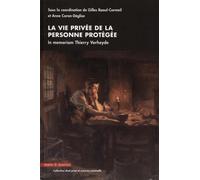 La vie privée de la personne protégée In memoriam Thierry Verheyde - Gilles Raoul-Cormeil - Mare & Martin - broché - Essai