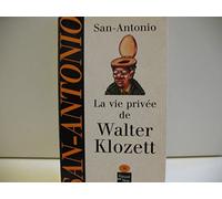 La vie privée de Walter Klozett