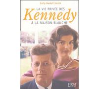 La vie privée des Kennedy à la Maison Blanche