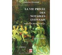 La vie privée des notables lyonnais au 19ème siècle