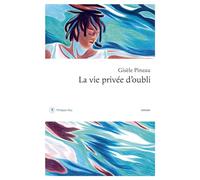 La vie privée d'oubli