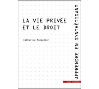 La vie privée et le droit: Apprendre en synthétisant