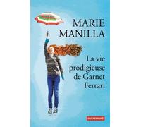 La Vie Prodigieuse De Garnet Ferrari