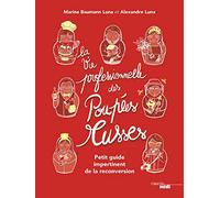 La Vie professionnelle des poupées russes: Petit guide impertinent de la reconversion