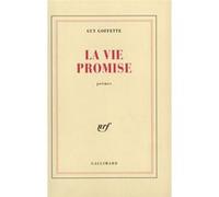 Guy Goffette – La vie promise – Poèmes – Broché