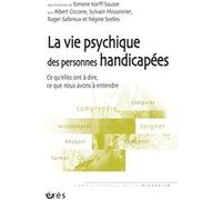 La vie psychique des personnes handicapées: Ce qu'elles ont à dire