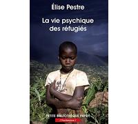 La vie psychique des réfugiés