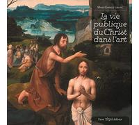 La vie publique du Christ dans l'art