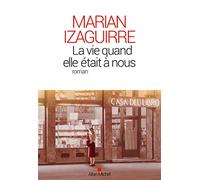 La Vie quand elle était à nous