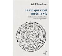 La vie qui vient après la vie Ariel Toledano (Auteur)