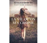 La Vie Qu'on M'a Choisie