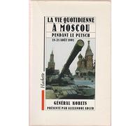 La vie quotidienne à Moscou pendant le putsch, 18-21 août 1991