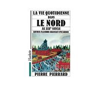 La vie quotidienne dans le Nord au XIXe siècle