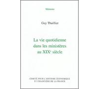 La vie quotidienne dans les ministères au xixe siècle - Guy Thuillier - Igpde Cheff - broché - Essai