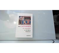 La vie quotidienne des cathares du languedoc