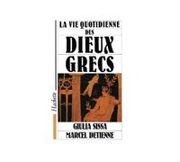 La vie quotidienne des Dieux grecs